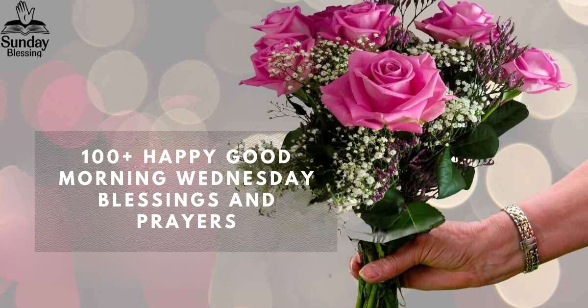 100+Happy-Good-Morning-Wednesday-Blessings-and-Prayers
