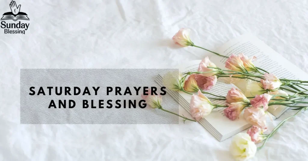 Saturday Prayers and Blessing